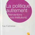 La Politique autrement Luc Carvounas