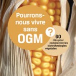 couverture du livre "pourrons nous vivre sans OGM? 60 clés pour comprendre les biotechnologies végétales"