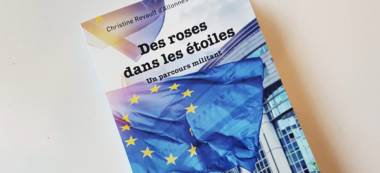 “Des roses dans les étoiles” la députée européenne Christine Revault d’Allones livre son parcours