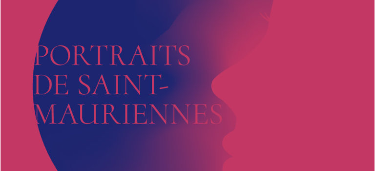 Exposition “Portraits de Saint-Mauriennes”