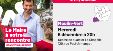 Vitry-sur-Seine : le maire à votre rencontre quartier du Moulin-Vert