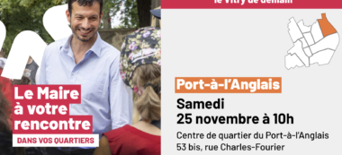 Vitry-sur-Seine : le maire à votre rencontre quartier du Port-à-l’Anglais