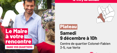 Vitry-sur-Seine : le maire à votre rencontre quartier du Plateau